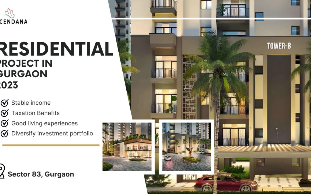 Why Choose Residential Project in Gurgaon 2023