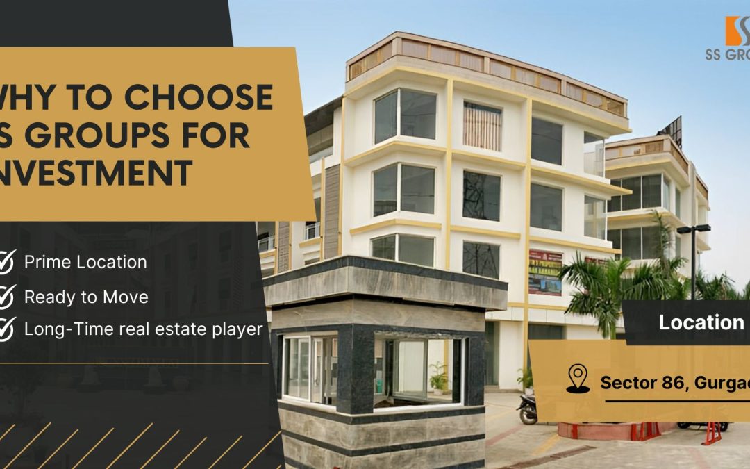 Why To Choose SS Groups for Investment