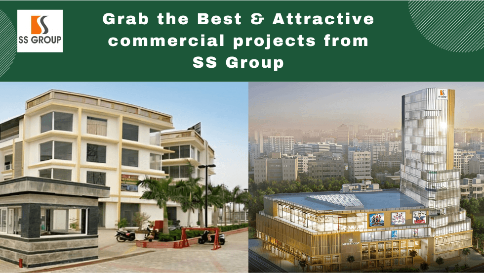 Grab the Best & Attractive commercial projects from SS Group