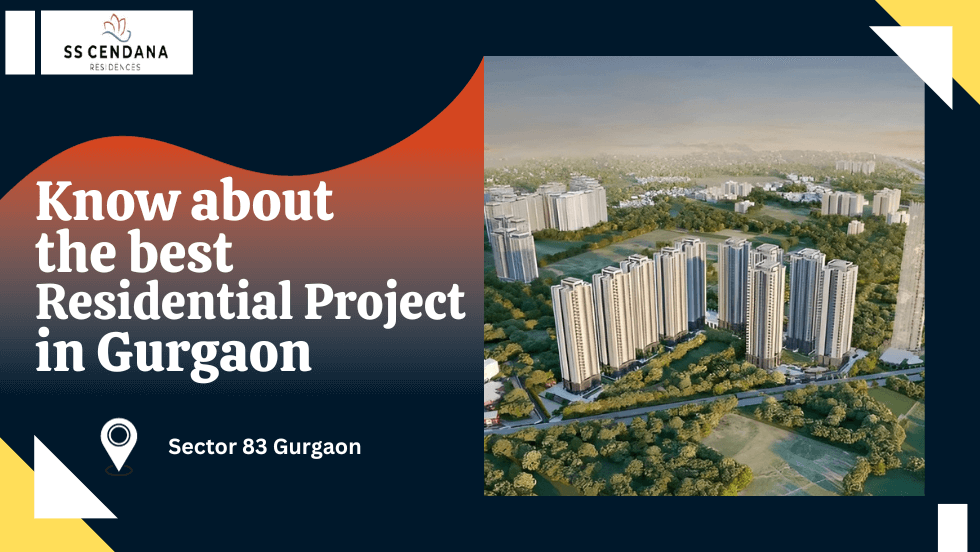 Know about the best residential project in Gurgaon
